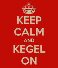 keep calm kegel on